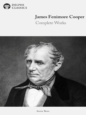 cover image of Delphi Complete Works of James Fenimore Cooper (Illustrated)